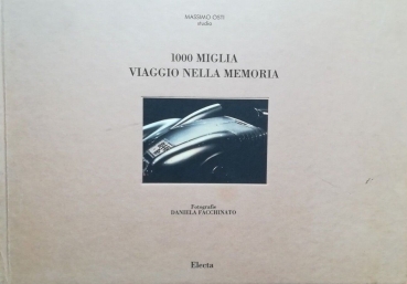 Facchinato "1000 Miglia - Viaggio Nella Memoria" Mille-Miglia Historie 1990 (2669)